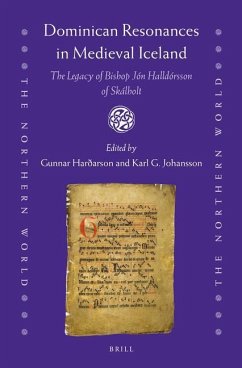 Dominican Resonances in Medieval Iceland: The Legacy of Bishop Jón Halldórsson of Skálholt