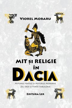 Mit si Religie in Dacia - Moraru, Viorel