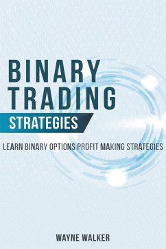 Binary Trading Strategies - Walker, Wayne