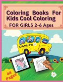 Coloring Books For Kids Cool Coloring-For Girls: For Girls(2-6 Ages)