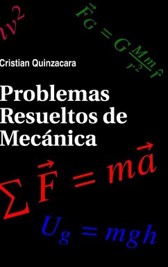 Problemas Resueltos de Mecánica - Quinzacara, Cristian