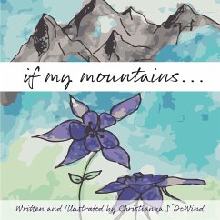 if my mountains... - Dewind, Christianna S