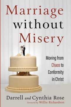 Marriage without Misery - Rose, Darrell; Rose, Cynthia