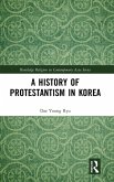 A History of Protestantism in Korea