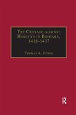 The Crusade against Heretics in Bohemia, 1418-1437