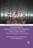 Reframing Migration, Diversity and the Arts Reframing Migration, Diversity and the Arts