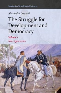 The Struggle for Development and Democracy - Olsaretti, Alessandro