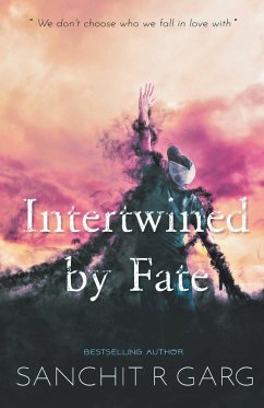 Intertwined by Fate - Garg, Sanchit