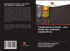 Coopérative et école : une étude des relations coopératives - Rodríguez Camacho, Yelitza;Mayea Rabelo, Ana Iris;Muro García, Lisbet