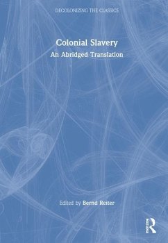 Colonial Slavery - Gorender, Jacob