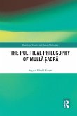 The Political Philosophy of Mull&#257; &#7778;adr&#257;