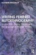 Writing Feminist Autoethnography - Bild 1