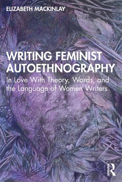 Writing Feminist Autoethnography - Mackinlay, Elizabeth