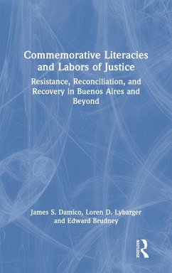 Commemorative Literacies and Labors of Justice - Damico, James S; Lybarger, Loren D; Brudney, Edward