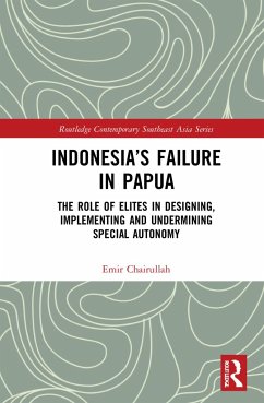 Indonesia's Failure in Papua - Chairullah, Emir