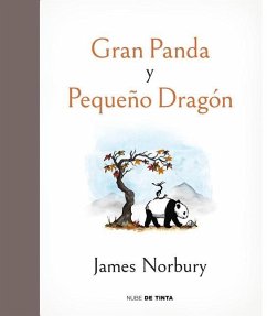 Gran Panda Y Pequeño Dragón / Big Panda and Tiny Dragon - Norbury, James