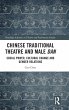 Chinese Traditional Theatre and Male Dan - Bild 1