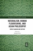 Naturalism, Human Flourishing, and Asian Philosophy