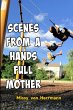Scenes from a Hands Full Mother - Bild 1
