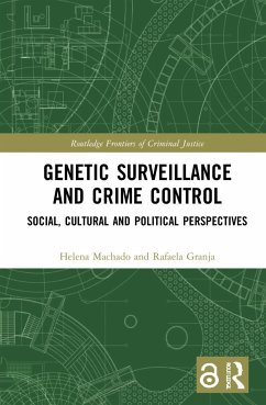 Genetic Surveillance and Crime Control - Machado, Helena; Granja, Rafaela