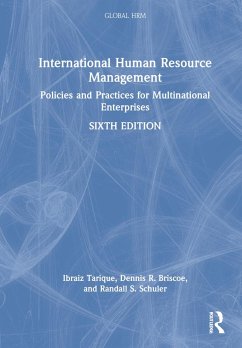 International Human Resource Management - Tarique, Ibraiz (Pace University, USA.); Briscoe, Dennis R. (University of San Diego, USA); Schuler, Randall S.