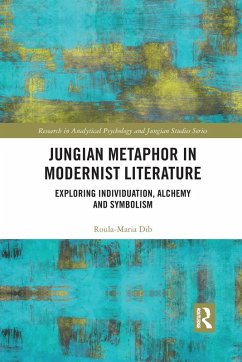 Jungian Metaphor in Modernist Literature - Dib, Roula-Maria