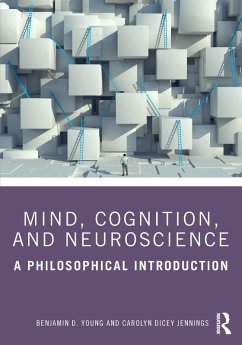 Mind, Cognition, and Neuroscience - Young, Benjamin D.;Jennings, Carolyn Dicey