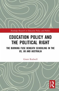 Education Policy and the Political Right - Rodwell, Grant