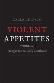 Violent Appetites Violent Appetites