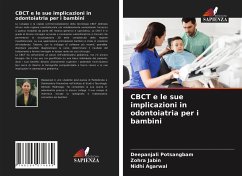 CBCT e le sue implicazioni in odontoiatria per i bambini - Potsangbam, Deepanjali;Jabin, Zohra;Agarwal, Nidhi