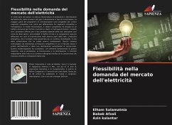 Flessibilità nella domanda del mercato dell'elettricità - Salamatnia, Elham;Afzali, Babak;kalantar, Azin