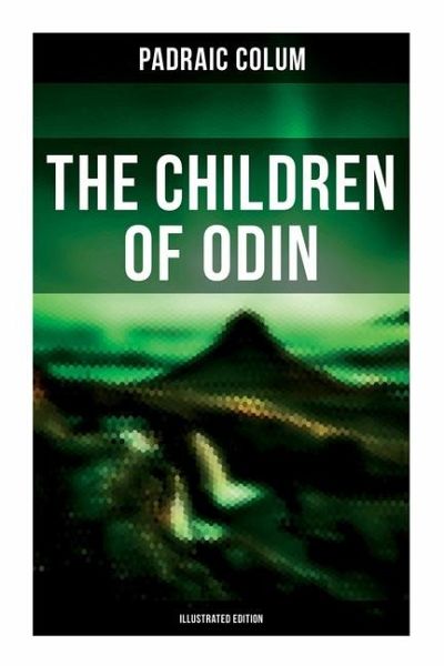 The Children of Odin (Illustrated Edition) The Children of Odin (Illustrated Edition)