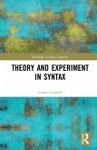 Theory and Experiment in Syntax