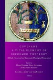Covenant: A Vital Element of Reformed Theology