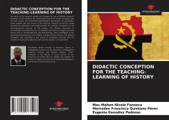DIDACTIC CONCEPTION FOR THE TEACHING-LEARNING OF HISTORY - Nicola Fonseca, Mac-Mahon;Quintana Pérez, Mercedes Francisca;González Pedroso, Eugenia