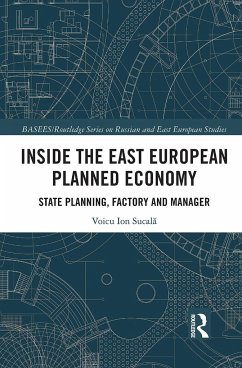 Inside the East European Planned Economy - Sucala, Voicu Ion