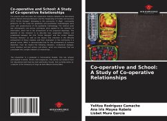Co-operative and School: A Study of Co-operative Relationships - Rodríguez Camacho, Yelitza;Mayea Rabelo, Ana Iris;Muro García, Lisbet