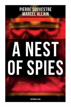 A Nest of Spies - Souvestre, Pierre; Allain, Marcel