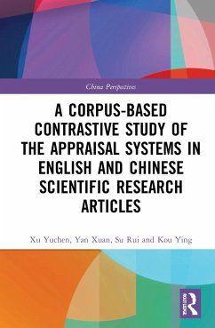 A Corpus-based Contrastive Study of the Appraisal Systems in English and Chinese Scientific Research Articles - Yuchen, Xu; Xuan, Yan; Rui, Su
