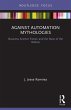 Against Automation Mythologies - Bild 1