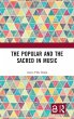 The Popular and the Sacred in Music - Bild 1