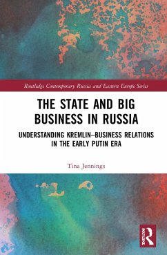 The State and Big Business in Russia - Jennings, Tina