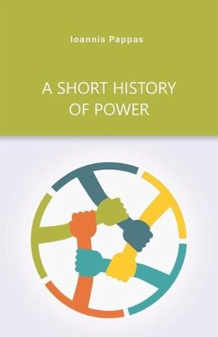A Short History of Power - Pappas, Ioannis