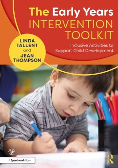 The Early Years Intervention Toolkit - Tallent, Linda; Thompson, Jean