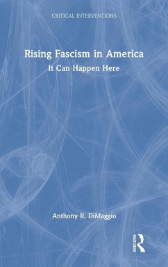 Rising Fascism in America - Dimaggio, Anthony R