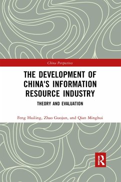 The Development of China's Information Resource Industry - Feng, Huiling; Zhao, Guojun; Qian, Minghui