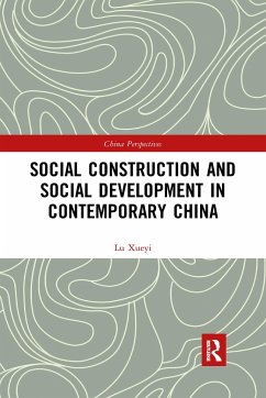 Social Construction and Social Development in Contemporary China - Lu, Xueyi