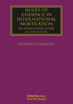 Rules of Evidence in International Arbitration - O'Malley, Nathan (Musick, Peeler & Garrett LLP, Los Angeles, USA)