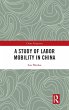 A Study of Labor Mobility in China - Bild 1