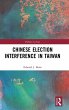 Chinese Election Interference in Taiwan - Bild 1